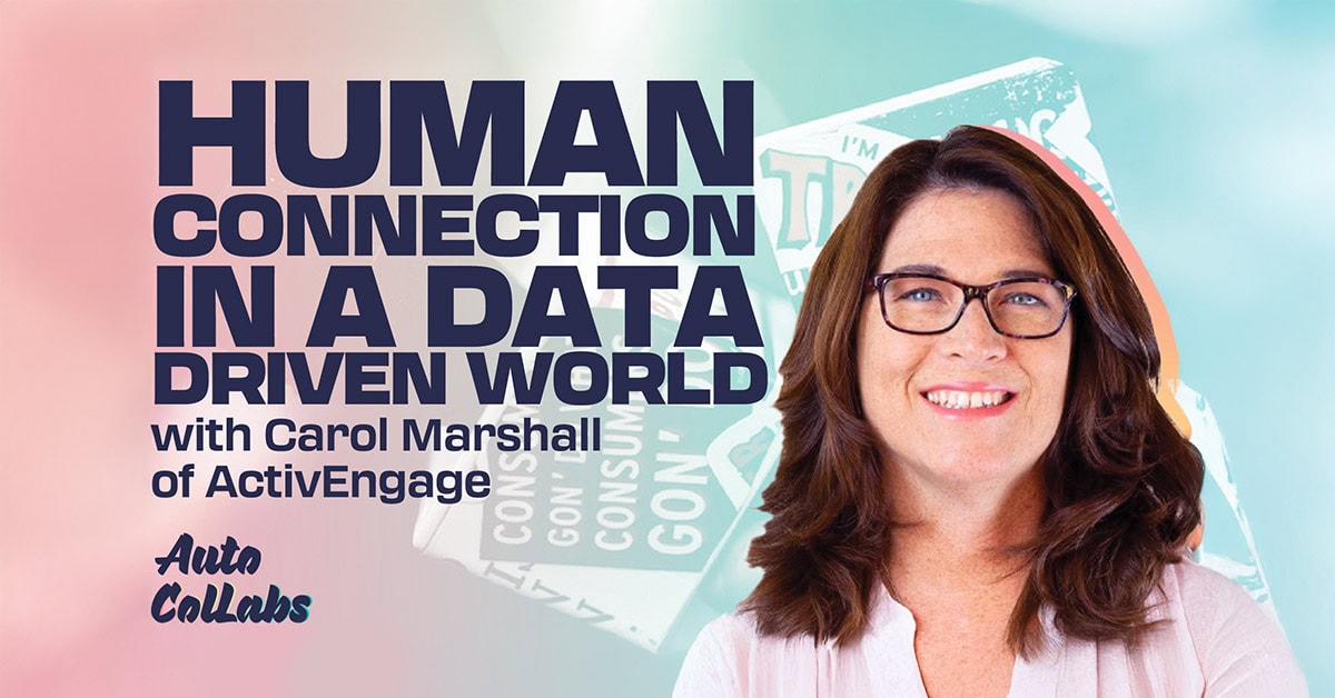 Revolutionizing Automotive Conversations: Insights from Carol Marshall of ActivEngage